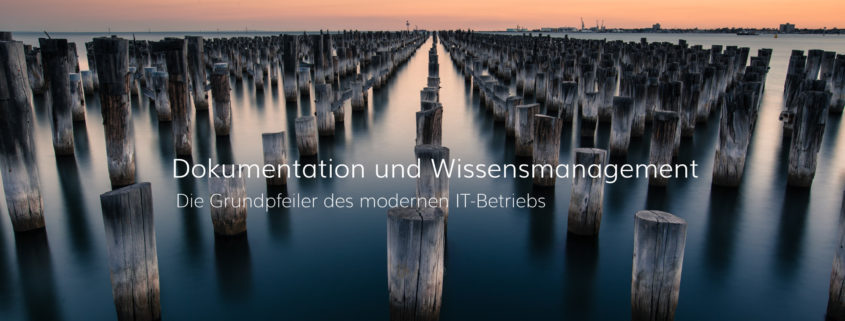 IT-Dokumentation und Wissensmanagement