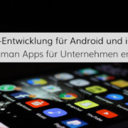 Moderne App-Entwicklung für Smartphones und Tablets