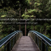 Wir zeigen Ihnen den Weg zur geeigneten Microsoft Office Software für Ihr Unternehmen