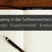 Sinn und Zweck der Entwicklung eines Prototyps in einem Software-Projekt