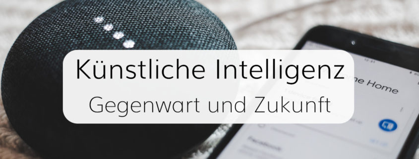 Künstliche Intelligenz im privaten und beruflichen Alltag