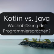 Kotlin vs. Java, Wachablösung der Programmiersprachen